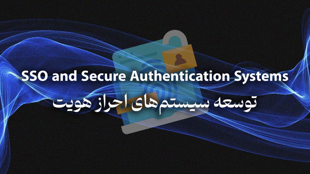 SSO and Secure Authentication Systems
